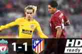 VIDEO: Atletico Madrid 1-1 (Pen: 5-4) Liverpool: Cúp cho Atletico
